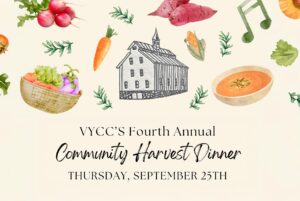 VYCC's Fourth Annual Community Harvest Dinner – Thursday, September 25th